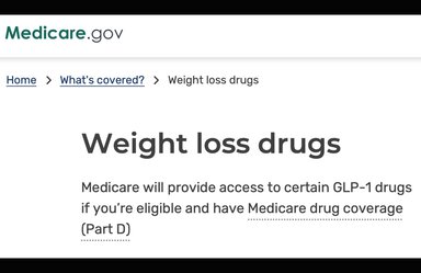 A white background with the word Medicare.gov at the top left. Below that are the words home, what's covered and weight loss drugs. It says Medicare will provide access to certain GLP-1 drugs if you're eligible and have Medicare drug coverage (Part D)