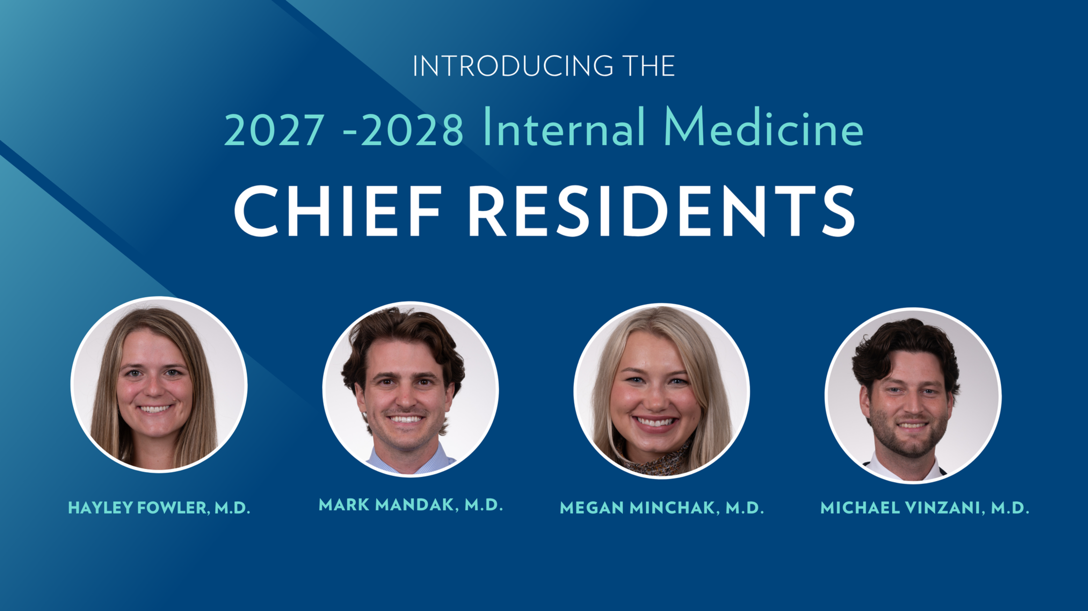 Introducing the 2027-2028 Internal Medicine chief residents